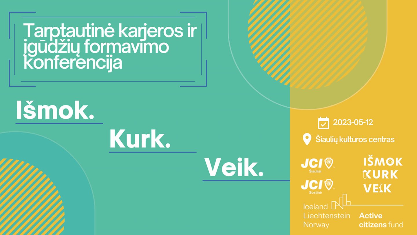 Tarptautinė karjeros ir įgūdžių formavimo konferencija „Išmok. Kurk. Veik.“ 